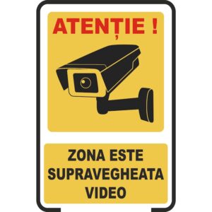 Indicator avertizare supraveghere video Atenție Zona este supravegheată video