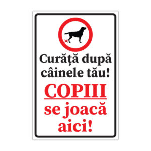 Indicator informare Curăță după câinele tău Copiii se joacă aici