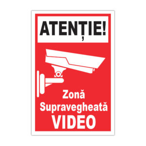 Indicator ATENȚIE zonă supravegheată video, semn roșu cu cameră video