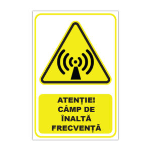Indicator de avertizare Atenție Câmp de înaltă frecvență