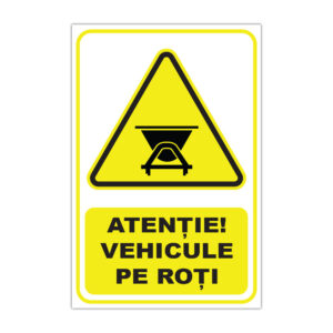 Indicator avertizare Atenție Vehicule pe roți