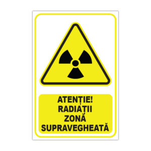 Indicator avertizare radiații zonă supravegheată pe fundal galben