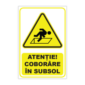 Indicator de avertizare Atenție Coborâre în subsol