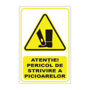 Indicator de avertizare Atenție Pericol de strivire a picioarelor