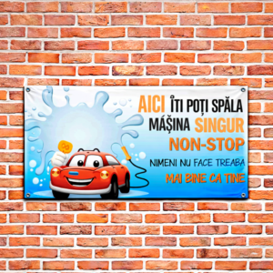 Banner personalizat spălătorie auto self service Aici îți poți spăla mașina singur non-stop