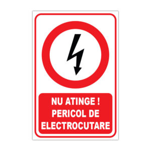 Indicator de interzicere Nu atinge Pericol de electrocutare