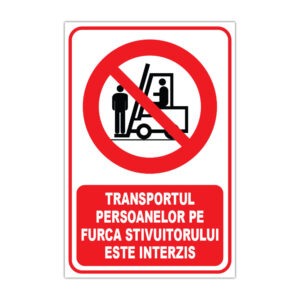 Indicator de interzicere transportul persoanelor pe furca stivuitorului este interzis
