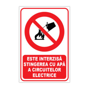 Indicator de interzicere Este interzisă stingerea cu apă a circuitelor electrice