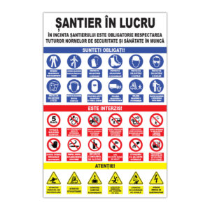 Panou de șantier Șantier în lucru cu obligații, interdicții și atenționări de securitate