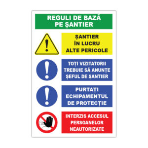 Panou șantier Reguli de bază pe șantier cu avertizare, obligații și interdicție acces