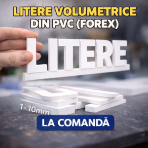 Litere volumetrice din material PVC Forex cu grosimi variate de la 1 la 10 mm